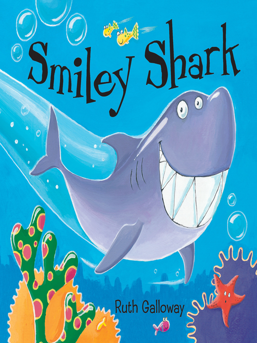 Title details for Smiley Shark by Ruth Galloway - Available